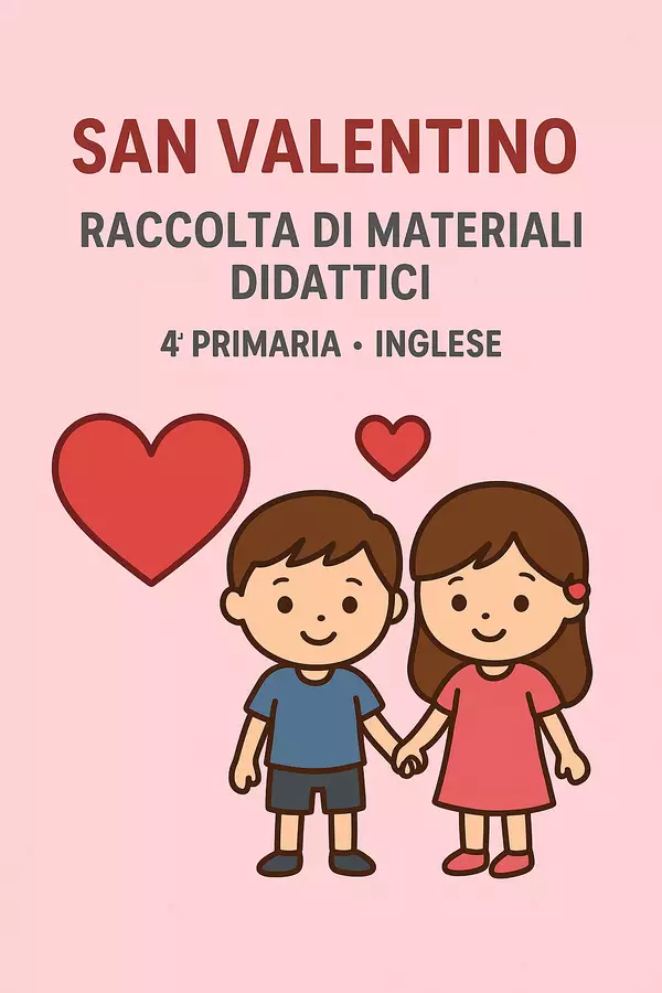 Raccolta di materiali: San Valentino Esercizi - Raccolta di materiali: San Valentino - English Classroom 🇬🇧 - Pagina di copertina