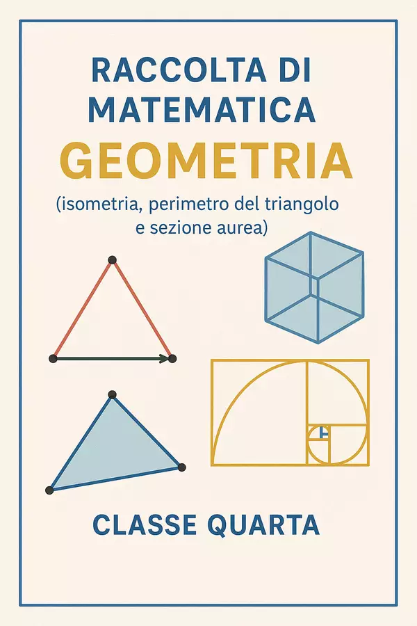 Raccolta di materiali Matematica: geometria Esercizi - Raccolta di materiali Matematica: geometria - Matematica Insieme - Pagina di copertina