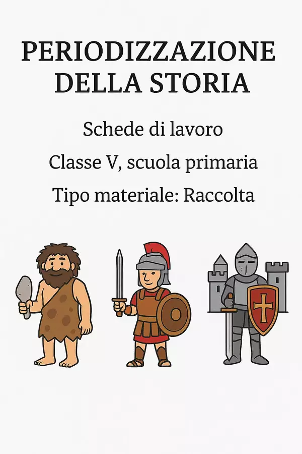 Periodizzazione della storia (raccolta di schede di lavoro) Esercizi - Periodizzazione della storia (raccolta di schede di lavoro) - La Macchina del Sapere - Pagina di copertina
