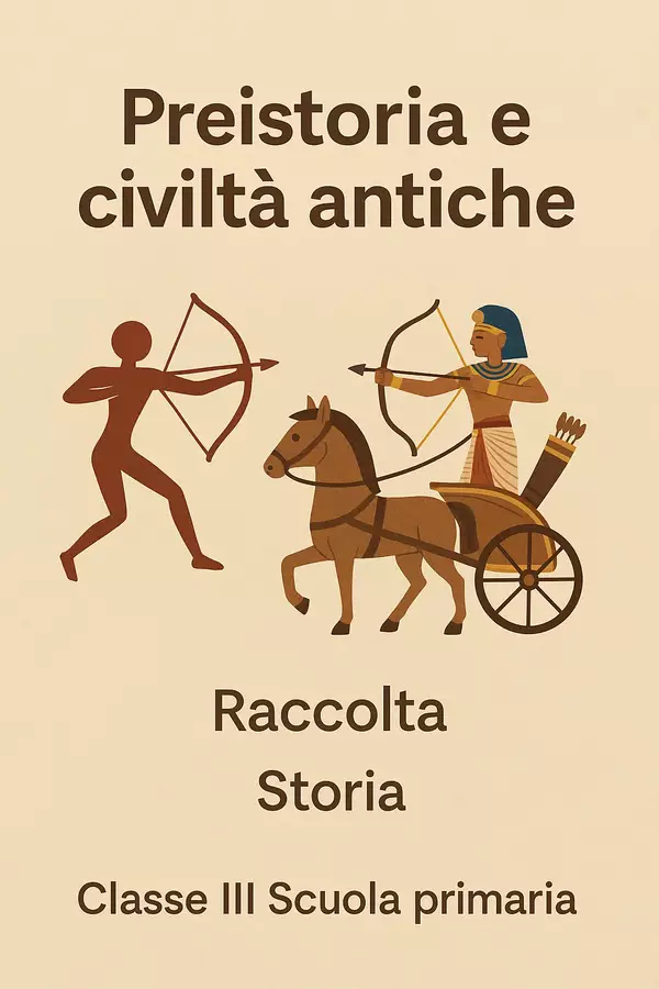 Preistoria e civiltà antiche (Raccolta di schede di lavoro) Esercizi - Preistoria e civiltà antiche (Raccolta di schede di lavoro) - La Macchina del Sapere - Pagina di copertina