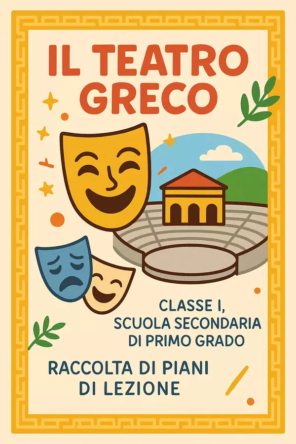 Raccolta di materiali: Il teatro greco (piani di lezione) Piani di lezione - Raccolta di materiali: Il teatro greco (piani di lezione) - La Macchina del Sapere - Pagina di copertina