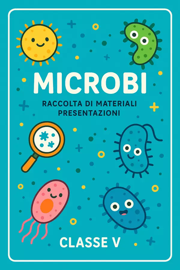 Raccolta di materiali: Microbi (Presentazioni) Presentazioni / Lavagne - Raccolta di materiali: Microbi (Presentazioni) - Scienza Magica - Pagina di copertina
