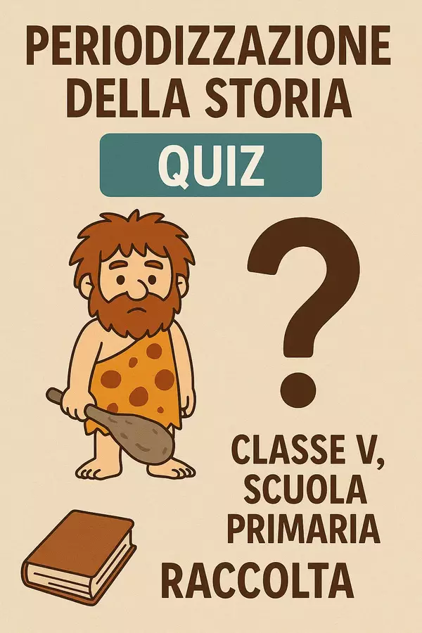 Periodizzazione della storia (Raccolta di quiz) Quiz - Periodizzazione della storia (Raccolta di quiz) - La Macchina del Sapere - Pagina di copertina
