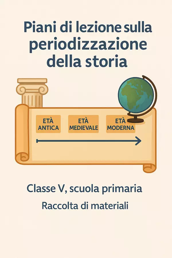 Raccolta di materiali: Piani di lezione sulla periodizzazione della storia Piani di lezione - Raccolta di materiali: Piani di lezione sulla periodizzazione della storia - La Macchina del Sapere - Pagina di copertina