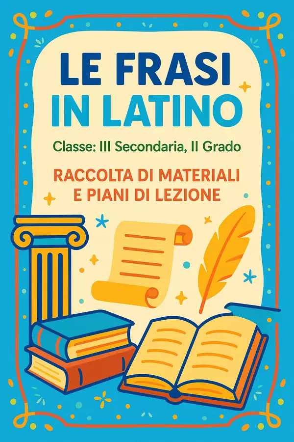 Raccolta di materiali: Frasi in latino (piani di lezione) Piani di lezione - Raccolta di materiali: Frasi in latino (piani di lezione) - Maestra di Italiano - Pagina di copertina