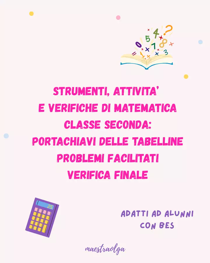 Strumenti e attività per facilitare la Matematica -classe seconda Esercizi - Strumenti e attività per facilitare la Matematica -classe seconda - maestraolga88 - Pagina di copertina