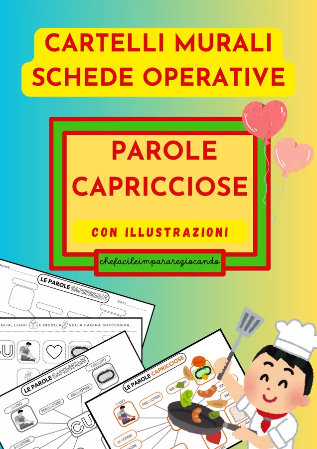 LE PAROLE CAPRICCIOSE - CARTELLO E SCHEDE OPERATIVE Esercizi - LE PAROLE CAPRICCIOSE - CARTELLO E SCHEDE OPERATIVE - chefacileimpararegiocando - Pagina di copertina