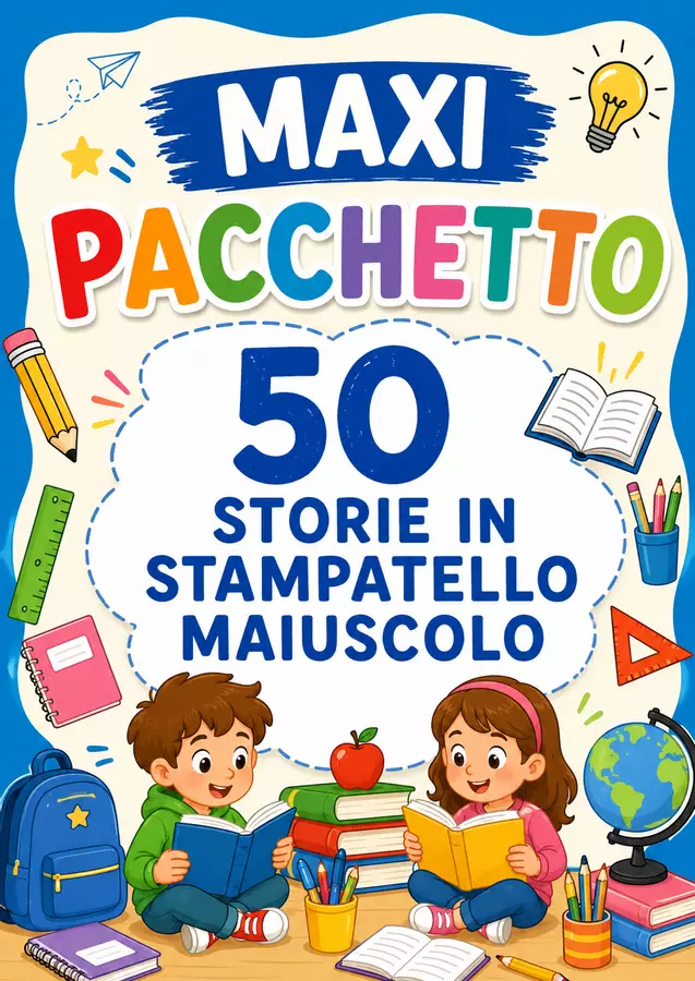MAXI pacchetto di storie in STAMPATELLO MAIUSCOLO Esercizi - MAXI pacchetto di storie in STAMPATELLO MAIUSCOLO - MilleLibriPerBambini - Pagina di copertina