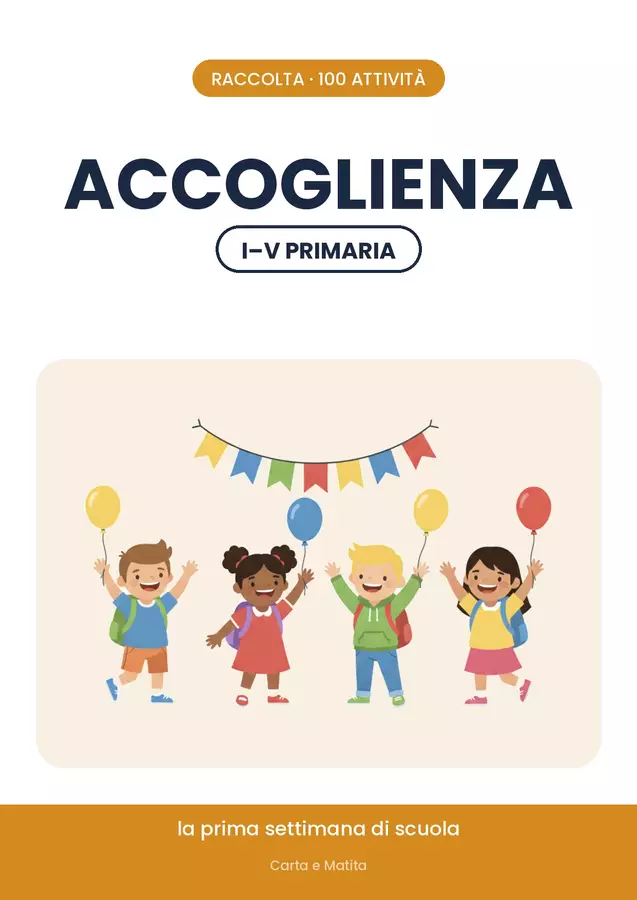 🎒 Accoglienza classi 1-5: 100 attività per la scuola Esercizi - 🎒 Accoglienza classi 1-5: 100 attività per la scuola - Carta e Matita - Pagina di copertina