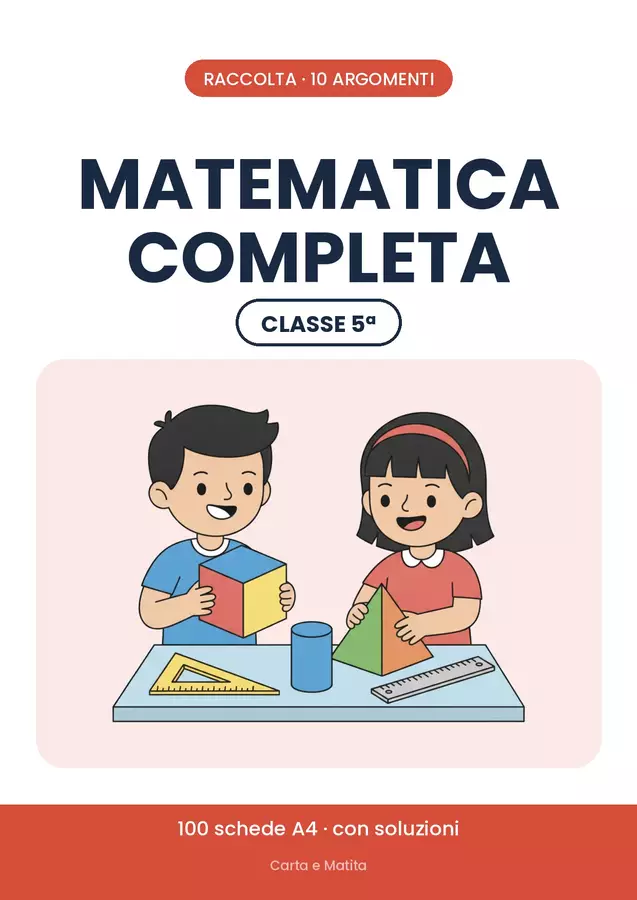 🔢 Matematica classe quinta: il programma con 100 schede Esercizi - 🔢 Matematica classe quinta: il programma con 100 schede - Carta e Matita - Pagina di copertina