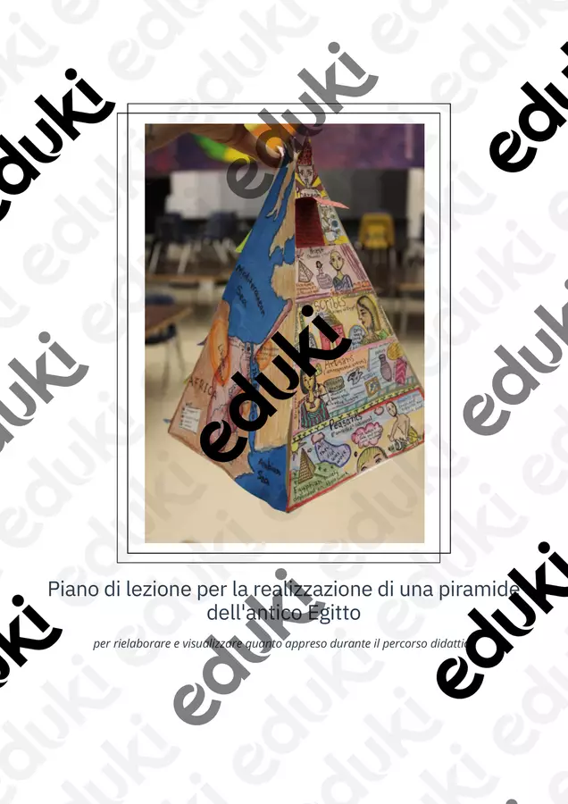 Piano di lezione per la realizzazione di una piramide dell'antico Egitto Materiale per pittura e bricolage - Piano di lezione per la realizzazione di una piramide dell'antico Egitto - Vita di scuola by BussolaScuola & Classe a Colori - Pagina di copertina