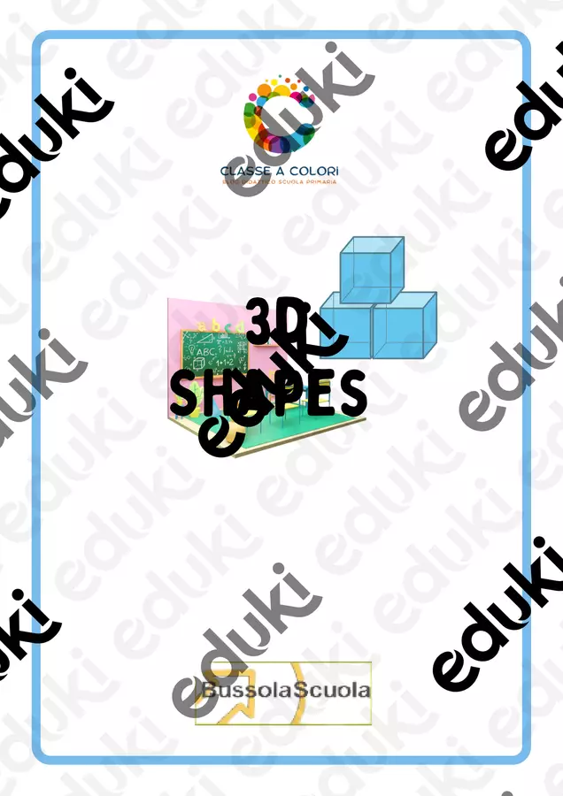 3D Shapes Worksheets Materiale per pittura e bricolage - 3D Shapes Worksheets - Vita di scuola by BussolaScuola & Classe a Colori - Pagina di copertina