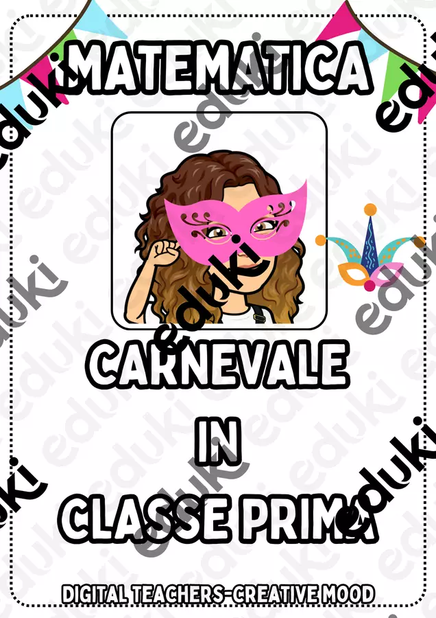 CARNEVALE- CLASSE PRIMA Esercizi - CARNEVALE- CLASSE PRIMA - Digital teachers-creative mood - Pagina di copertina
