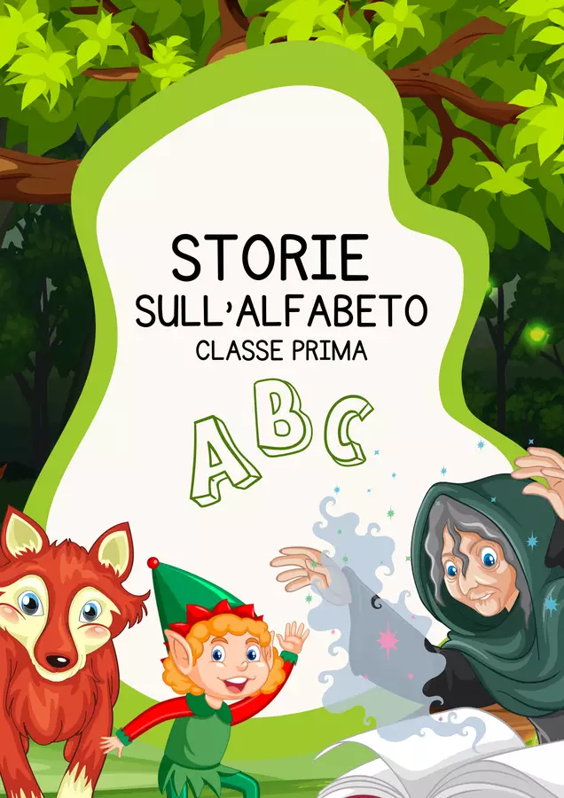 Storie sull'alfabeto scuola primaria - Accoglienza Altro tipo di materiale - Storie sull'alfabeto scuola primaria - Accoglienza - MilleLibriPerBambini - Pagina di copertina