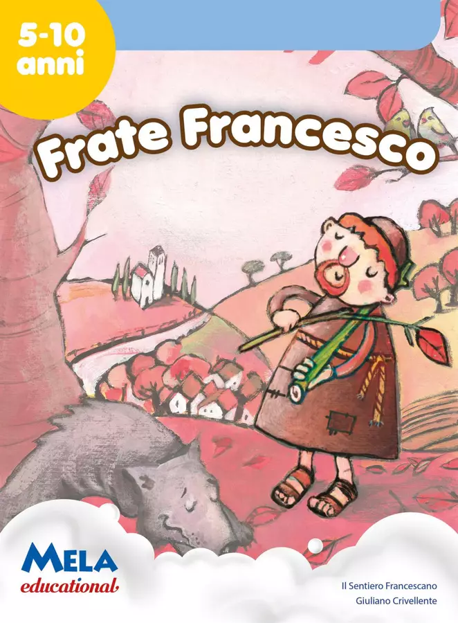 FRATE FRANCESCO libro con canzoni Materiale di supporto/inclusione - FRATE FRANCESCO libro con canzoni - Mela educational - Pagina di copertina