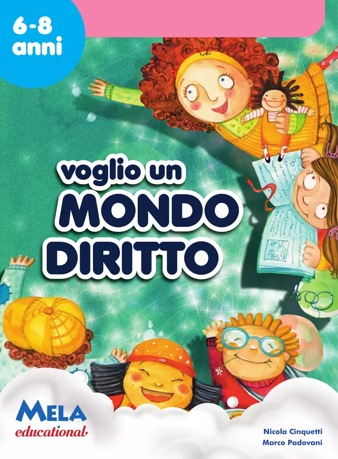 VOGLIO UN MONDO DIRITTO libro con canzoni Schede informative - VOGLIO UN MONDO DIRITTO libro con canzoni - Mela educational - Pagina di copertina