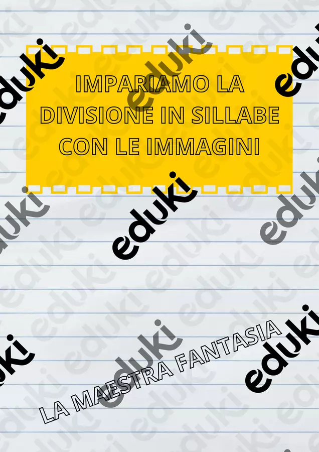 DIVISIONE IN SILLABE CON IMMAGINI Esercizi - DIVISIONE IN SILLABE CON IMMAGINI - La maestra Fantasia - Pagina di copertina