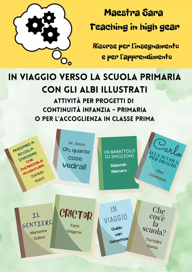 In viaggio verso la scuola primaria con gli albi illustrati Programmi scolastici / Materiali per docenti - In viaggio verso la scuola primaria con gli albi illustrati - Maestra Sara - Teaching in high gear - Pagina di copertina