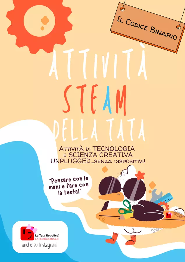 Codice Binario - Attività STEAM unplugged! Schede informative - Codice Binario - Attività STEAM unplugged! - La Tata Robotica - Pagina di copertina