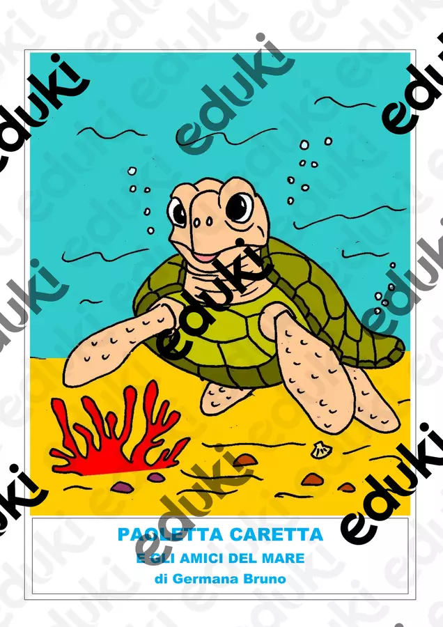 Paoletta Caretta e gli amici del mare Testo - Paoletta Caretta e gli amici del mare - Germana Bruno - Pagina di copertina
