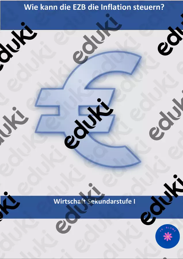 Wie kann die EZB die Inflation steuern? Stundenentwürfe - Wie kann die EZB die Inflation steuern? - Fr. Blume - Deckblatt