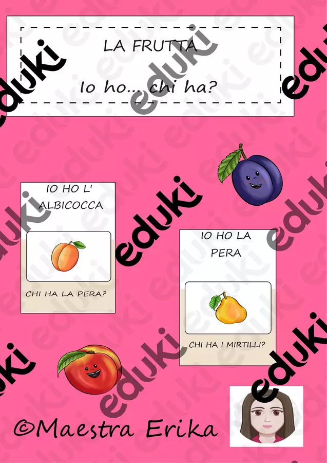 "La frutta"- io ho...chi ha...? Giochi - "La frutta"- io ho...chi ha...? - Maestra Erika - Pagina di copertina