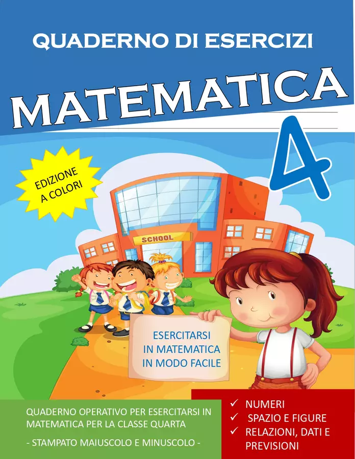 Quaderno esercizi MATEMATICA classe 4 (in formato PDF) Esercizi - Quaderno esercizi MATEMATICA classe 4 (in formato PDF) - SostegnO 2.0 - Pagina di copertina