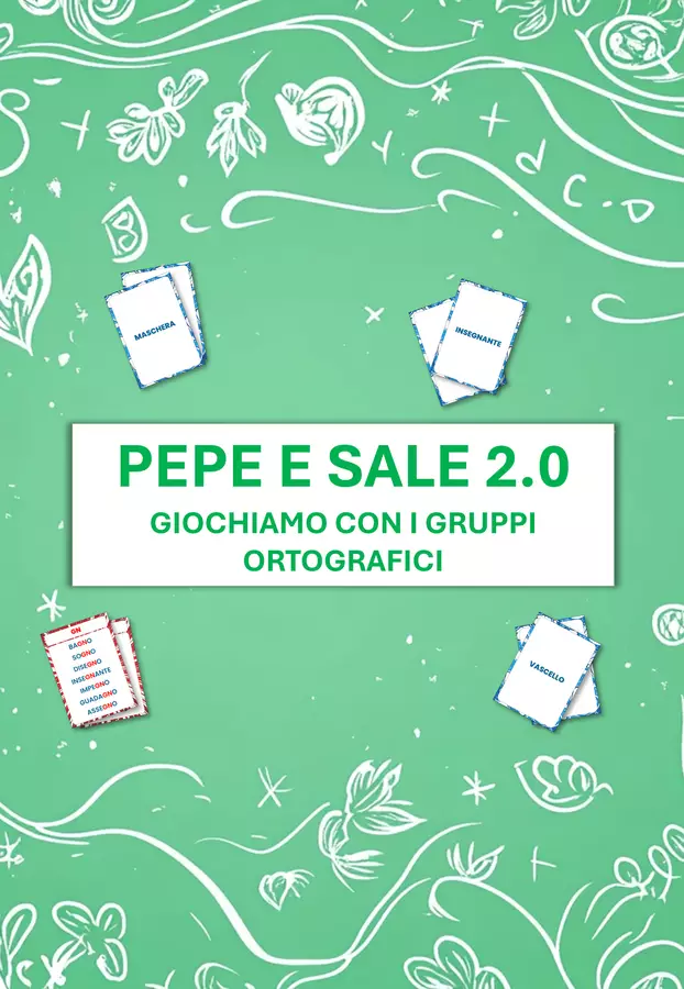 Pepe e Sale 2.0: imparare i gruppi ortografici divertendosi Giochi - Pepe e Sale 2.0: imparare i gruppi ortografici divertendosi - Training Cognitivo - Pagina di copertina
