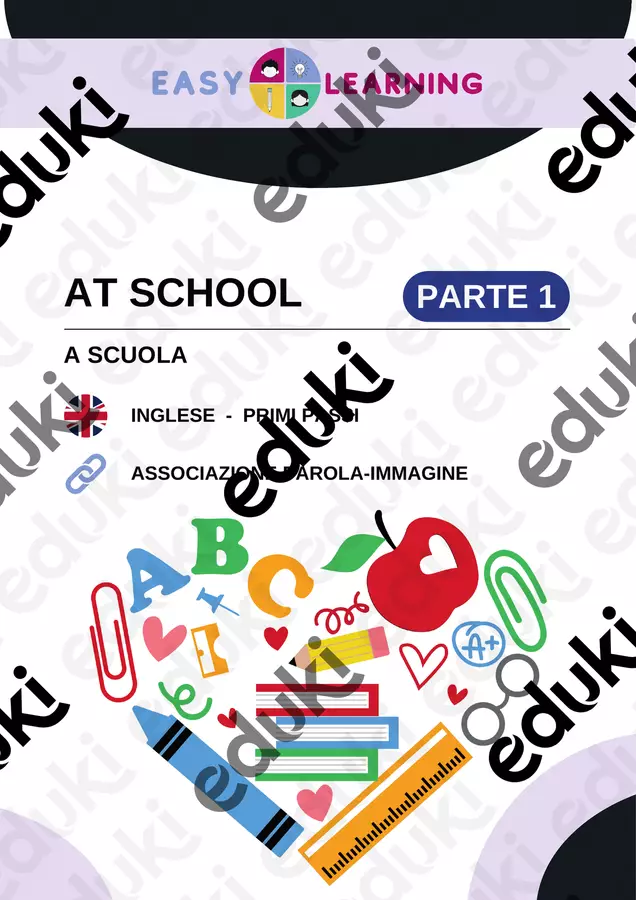 Cosa trovo a Scuola? PARTE 1 - At School / Inglese Beginner Esercizi - Cosa trovo a Scuola? PARTE 1 - At School / Inglese Beginner - Easy Learning Academy - Pagina di copertina