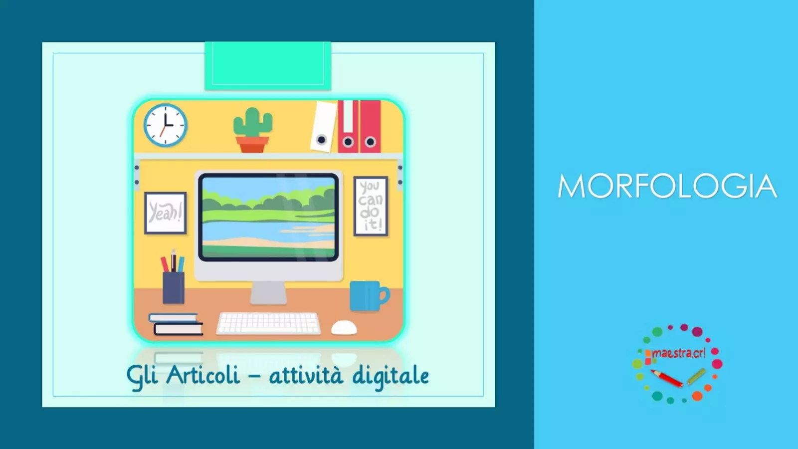 Attività interattiva - Gli articoli Materiale di supporto/inclusione - Attività interattiva - Gli articoli - maestra.cri - Pagina di copertina