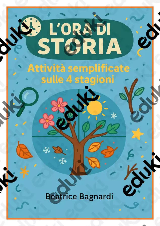 L'ORA DI STORIA: attività sulle 4 stagioni in CAA Esercizi - L'ORA DI STORIA: attività sulle 4 stagioni in CAA - BeaBa - maestra - - Pagina di copertina
