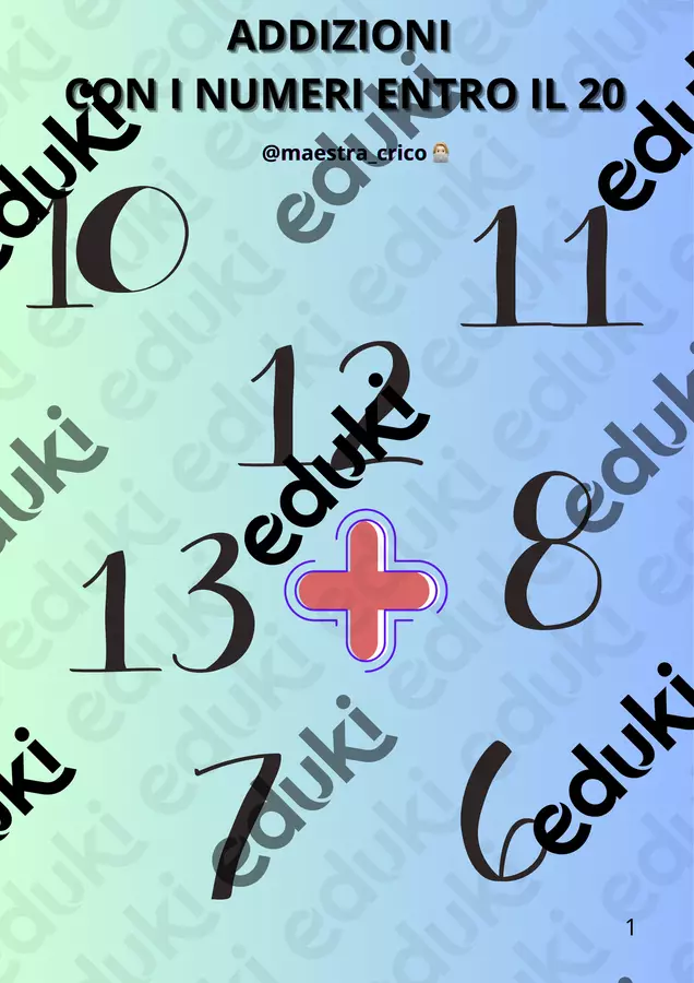 ADDIZIONI CON I NUMERI ENTRO IL 20 Programmi scolastici / Materiali per docenti - ADDIZIONI CON I NUMERI ENTRO IL 20 - Maestracrico - Pagina di copertina