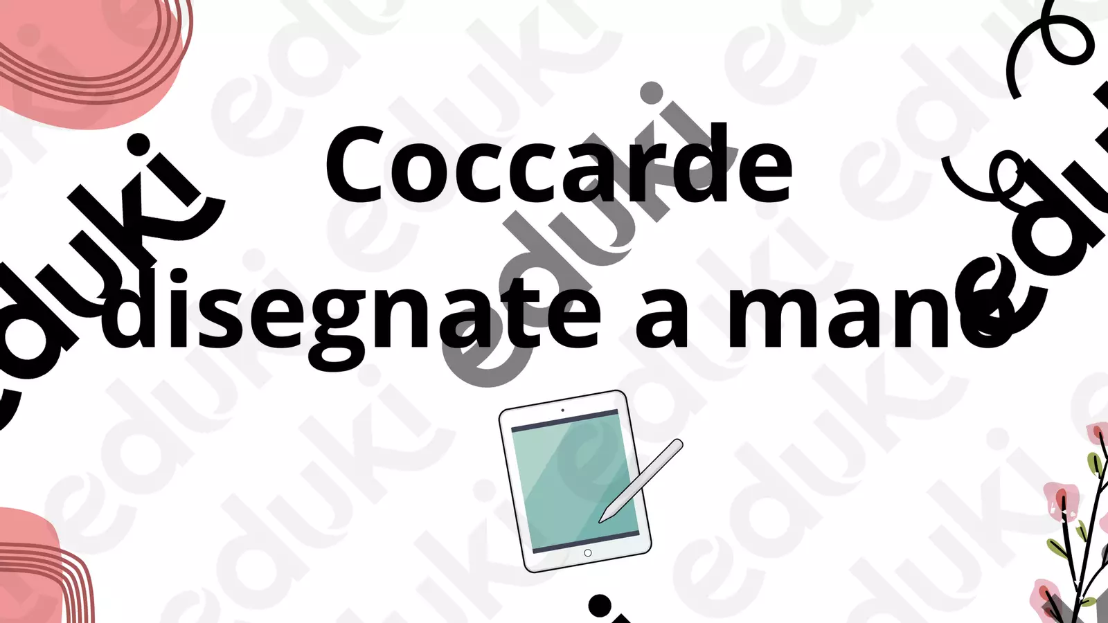 Coccarde disegnate a mano (tablet) colorate e da colorare Materiale di supporto/inclusione - Coccarde disegnate a mano (tablet) colorate e da colorare - Teacher Fra Bonny - Pagina di copertina