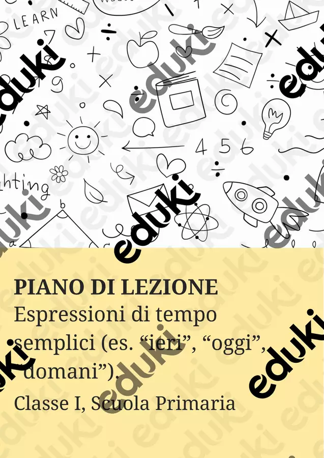 Espressioni di tempo semplici (“ieri”, “oggi”, “domani”) Piani di lezione - Espressioni di tempo semplici (“ieri”, “oggi”, “domani”) - Maestra di Italiano - Pagina di copertina