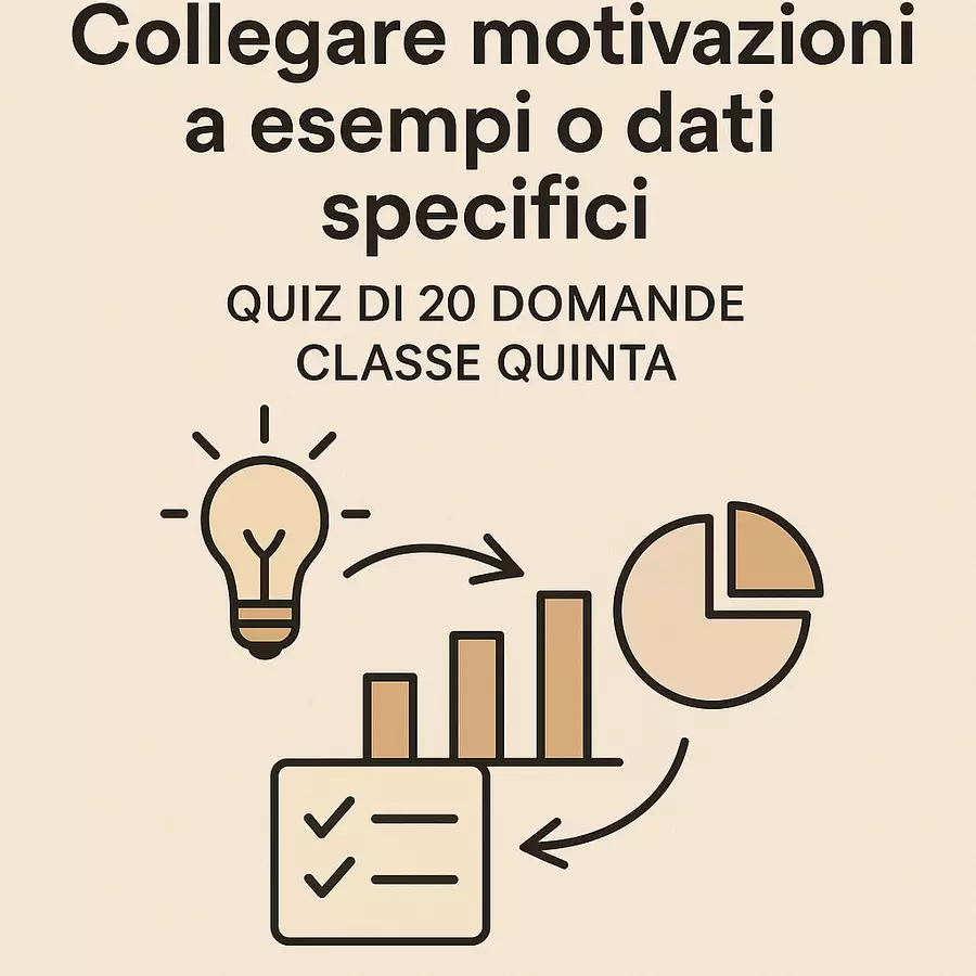 Quiz: Collegare motivazioni a esempi o dati specifici Quiz - Quiz: Collegare motivazioni a esempi o dati specifici - Maestra di Italiano - Pagina di copertina