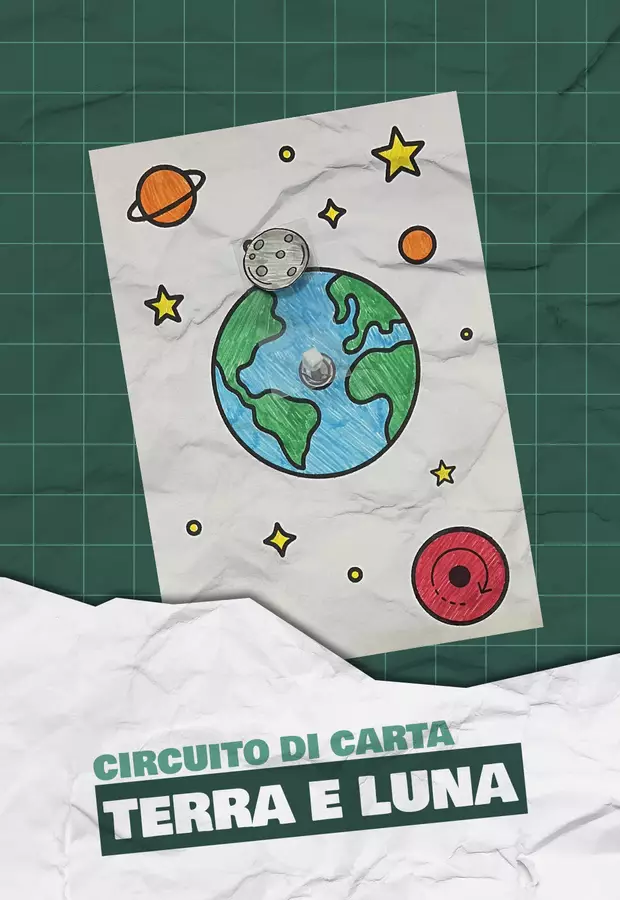 Circuito di carta - Terra e Luna Esperimenti - Circuito di carta - Terra e Luna - Maestro Francesco - Pagina di copertina