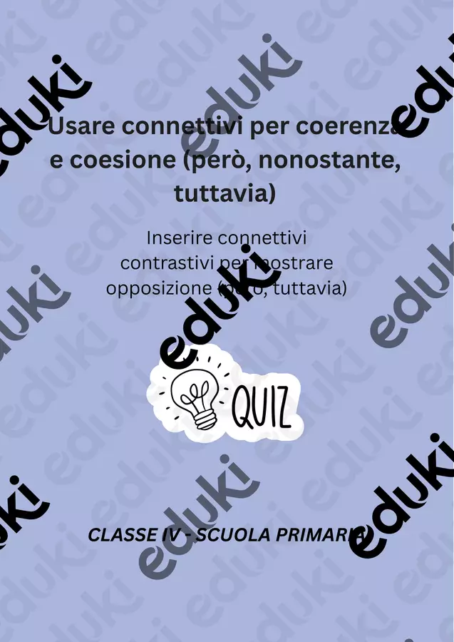 Inserire connettivi contrastivi per mostrare opposizione (però, tuttavia) - Quiz Quiz - Inserire connettivi contrastivi per mostrare opposizione (però, tuttavia) - Quiz - Maestra di Italiano - Pagina di copertina