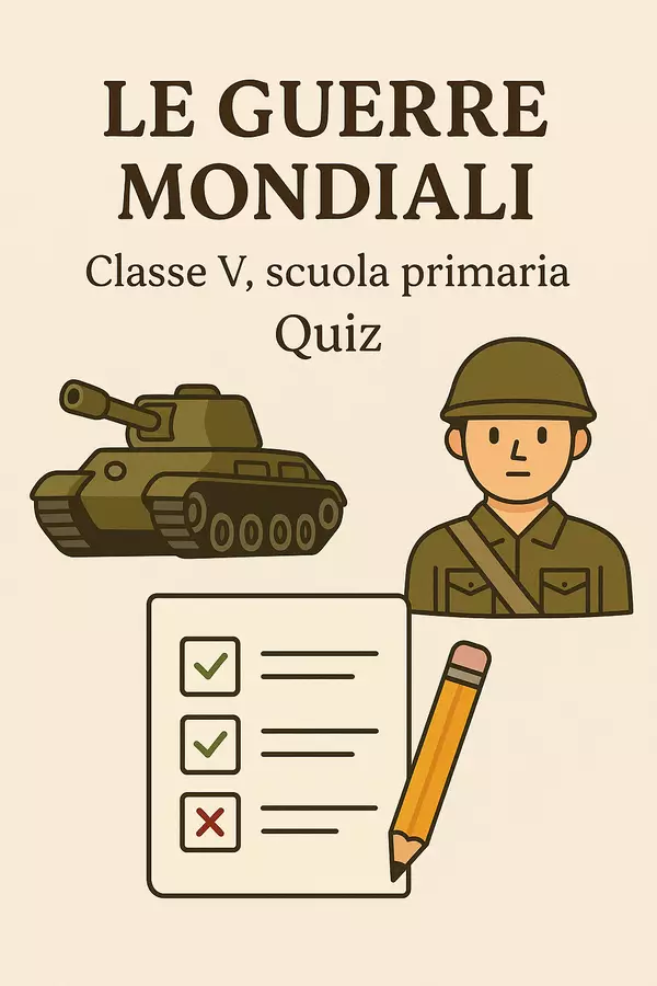 Le guerre mondiali - Quiz Quiz - Le guerre mondiali - Quiz - La Macchina del Sapere - Pagina di copertina