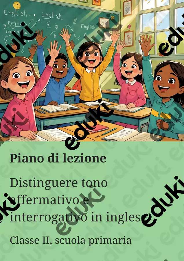 Distinguere tono affermativo e interrogativo in inglese - Piano di lezione Piani di lezione - Distinguere tono affermativo e interrogativo in inglese - Piano di lezione - English Classroom 🇬🇧 - Pagina di copertina