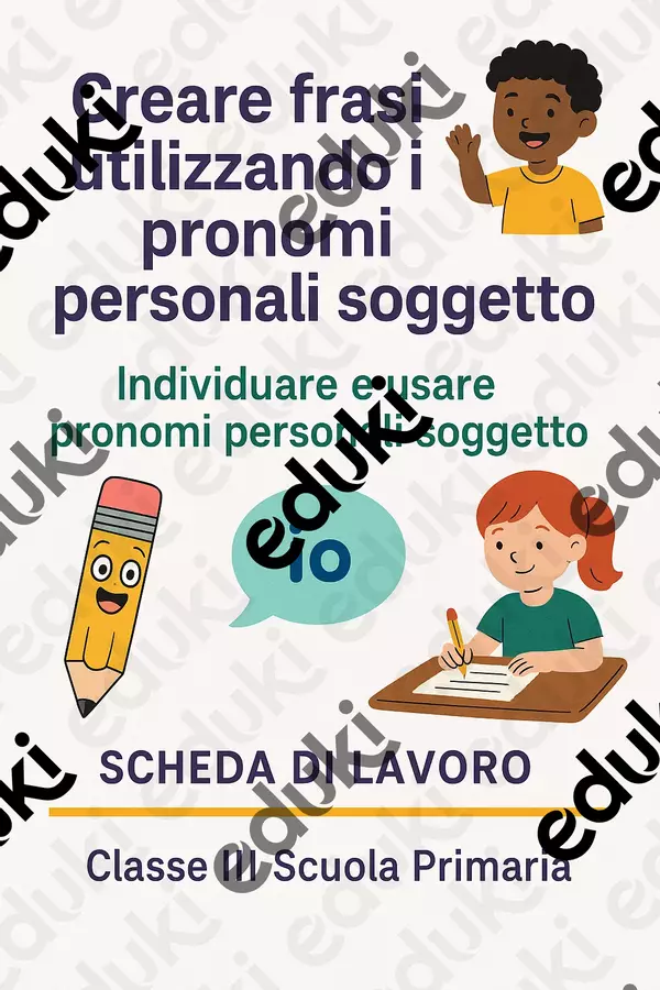 Creare frasi utilizzando i pronomi personali soggetto Schede informative - Creare frasi utilizzando i pronomi personali soggetto - Maestra di Italiano - Pagina di copertina