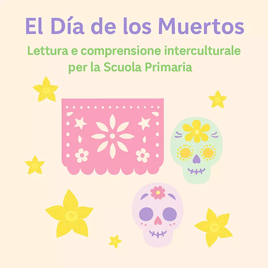 El Día de los Muertos – Lettura, comprensione e attività interculturale per la Scuola Primaria Esercizi - El Día de los Muertos – Lettura, comprensione e attività interculturale per la Scuola Primaria - maestraricciola - Pagina di copertina