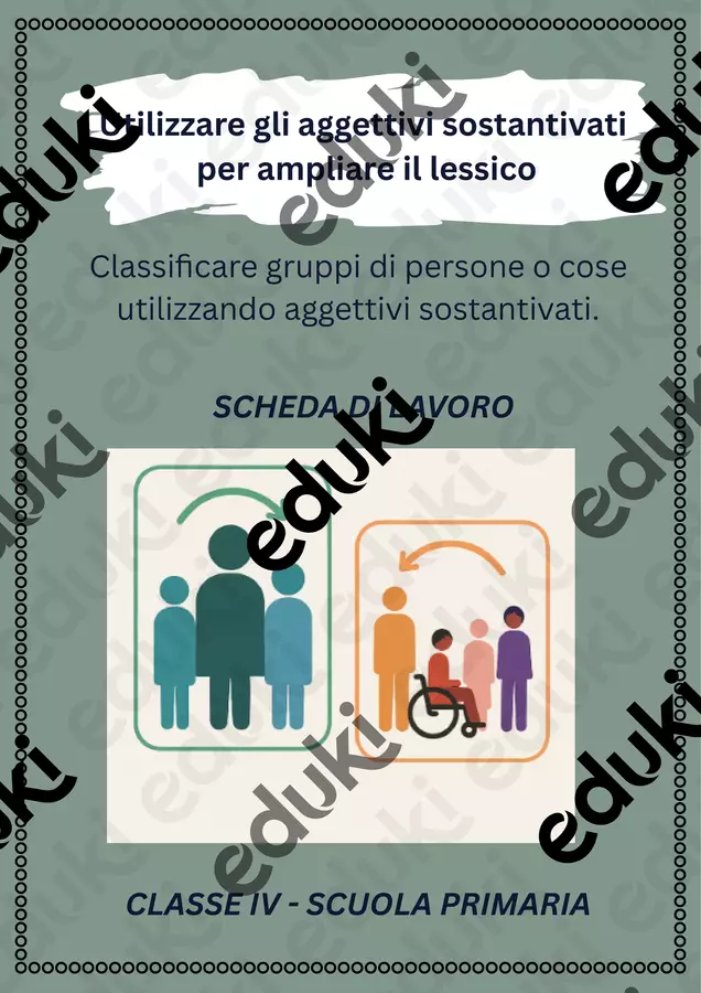 Classificare gruppi di persone o cose utilizzando aggettivi sostantivati - SL Schede informative - Classificare gruppi di persone o cose utilizzando aggettivi sostantivati - SL - Maestra di Italiano - Pagina di copertina