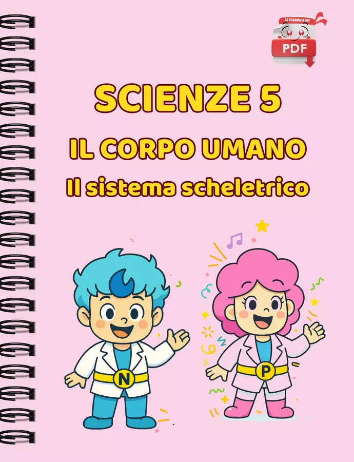 IL SUPER QUADERNO DI SCIENZE cl.5 – Il Sistema Scheletrico Esercizi - IL SUPER QUADERNO DI SCIENZE cl.5 – Il Sistema Scheletrico - La Fabbrica dei PDF - Pagina di copertina