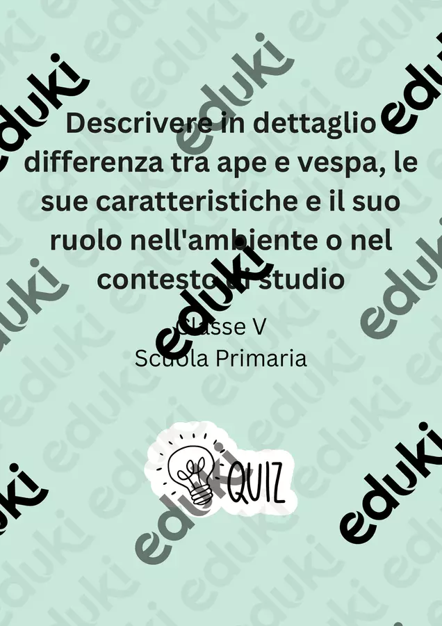 Descrivere in dettaglio differenza tra ape e vespa, le sue caratteristiche e il suo ruolo nell'ambiente o nel contesto di studio Quiz - Descrivere in dettaglio differenza tra ape e vespa, le sue caratteristiche e il suo ruolo nell'ambiente o nel contesto di studio - Scienza Magica - Pagina di copertina