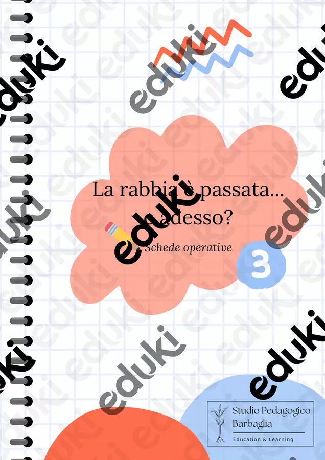 La rabbia è passata... E desso? Schede operative - Vol. 3 Materiale di supporto/inclusione - La rabbia è passata... E desso? Schede operative - Vol. 3 - Studio Pedagogico Barbaglia - Pagina di copertina