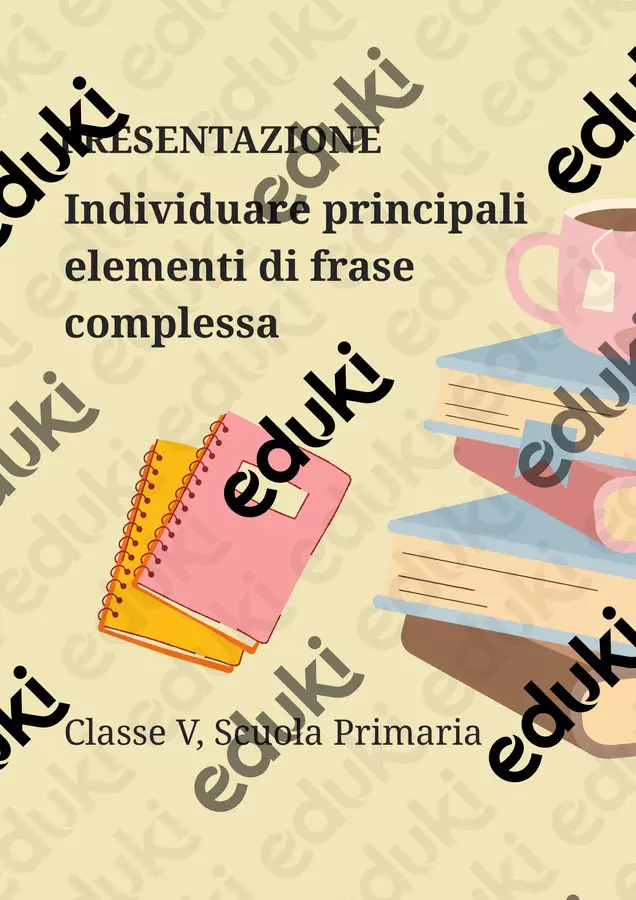 Individuare principali elementi di frase complessa Presentazioni / Lavagne - Individuare principali elementi di frase complessa - Maestra di Italiano - Pagina di copertina