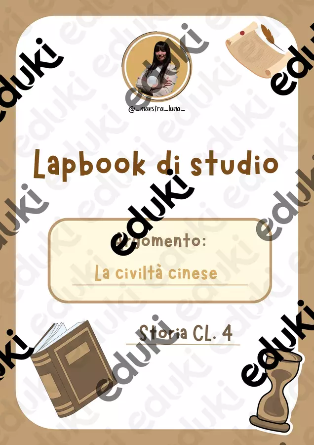 Lapbook di studio cl. 4° - la civiltà cinese Schede informative - Lapbook di studio cl. 4° - la civiltà cinese - Maestra Luna - Pagina di copertina
