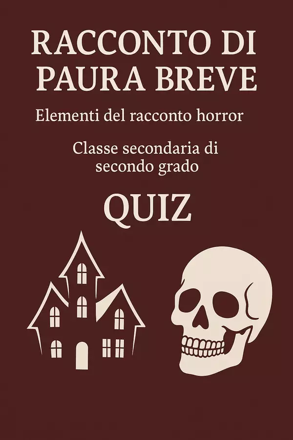 Scrittura Creativa: Elementi del Racconto Horror Compiti in classe/Test - Scrittura Creativa: Elementi del Racconto Horror - Maestra di Italiano - Pagina di copertina