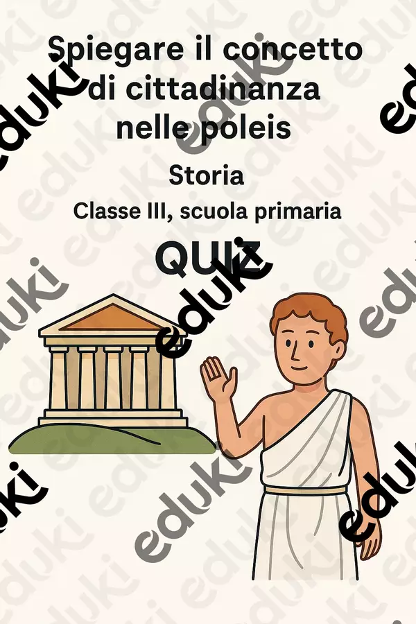 Spiegare il concetto di cittadinanza nelle poleis Quiz - Spiegare il concetto di cittadinanza nelle poleis - La Macchina del Sapere - Pagina di copertina