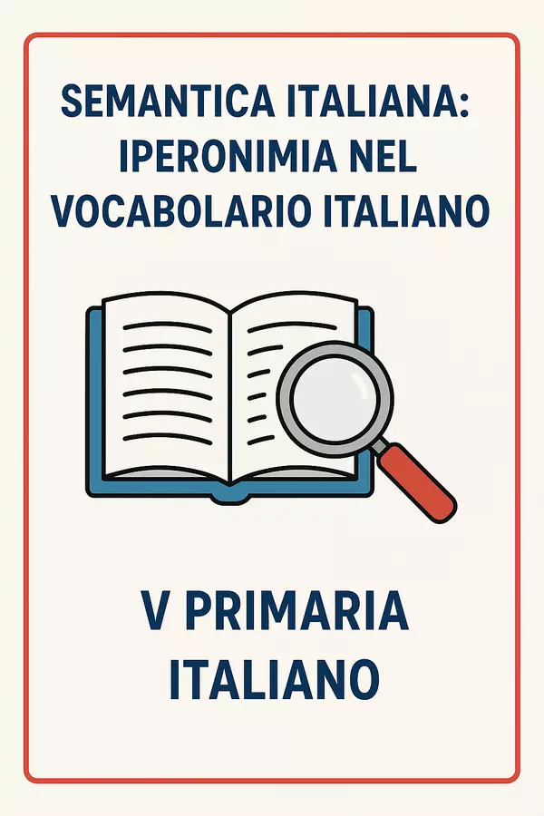 Semantica Italiana: Quiz Iperonimia e Relazioni tra Parole Quiz - Semantica Italiana: Quiz Iperonimia e Relazioni tra Parole - Maestra di Italiano - Pagina di copertina